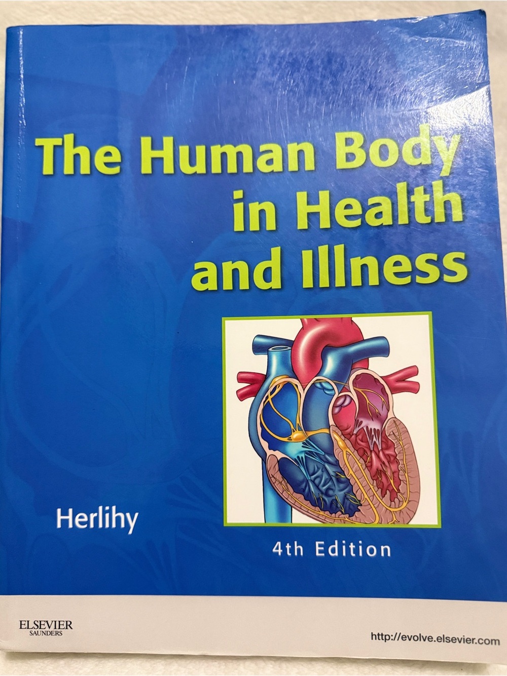 The Human Body in Health and Illness - 4th Edition + STUDY GUIDE
